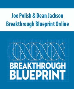 Joe Polish & Dean Jackson – Breakthrough Blueprint Online | Available Now !