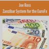 Joe Ross – Zanzibar System for the EuroFx | Available Now !