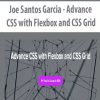 Joe Santos Garcia – Advance CSS with Flexbox and CSS Grid | Available Now !