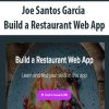 Joe Santos Garcia – Build a Restaurant Web App | Available Now !