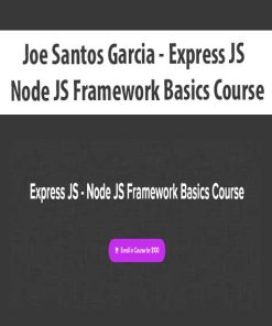 Joe Santos Garcia – Express JS – Node JS Framework Basics Course | Available Now !