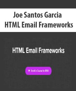 Joe Santos Garcia – HTML Email Frameworks | Available Now !