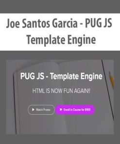 Joe Santos Garcia – PUG JS – Template Engine | Available Now !
