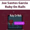 Joe Santos Garcia – Ruby On Rails | Available Now !