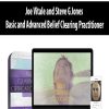 Joe Vitale and Steve G Jones – Basic and Advanced Belief Clearing Practitioner | Available Now !