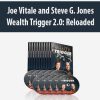 Joe Vitale and Steve G. Jones – Wealth Trigger 2.0 Reloaded | Available Now !