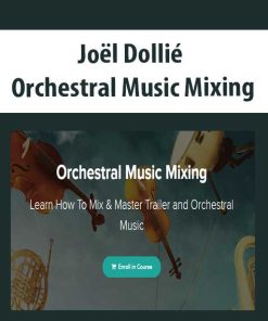 Joël Dollié – Orchestral Music Mixing | Available Now !