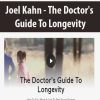 Joel Kahn – The Doctor’s Guide To Longevity | Available Now !