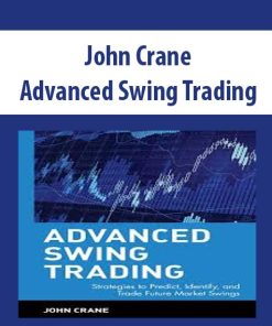 John Crane – Advanced Swing Trading (Video 768 MB) | Available Now !