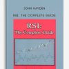 John Hayden – RSI. The Complete Guide | Available Now !