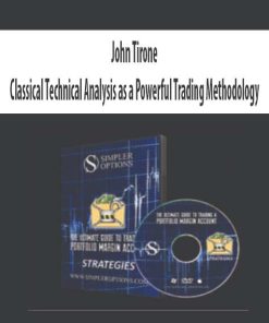 John Tirone – Classical Technical Analysis as a Powerful Trading Methodology | Available Now !