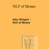 John Wingert – NLP of Money | Available Now !