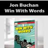 Jon Buchan – Win With Words | Available Now !