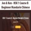 Jon & Ken – HSK 1 Course B – Beginner Mandarin Chinese | Available Now !