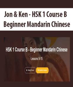 Jon & Ken – HSK 1 Course B – Beginner Mandarin Chinese | Available Now !