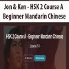 Jon & Ken – HSK 2 Course A – Beginner Mandarin Chinese | Available Now !