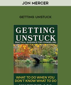 Jon Mercer – Getting Unstuck | Available Now !