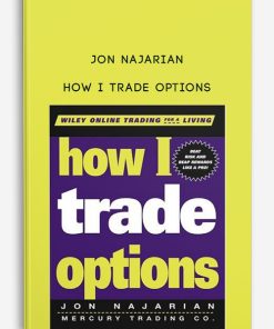 Jon Najarian – How I Trade Options | Available Now !