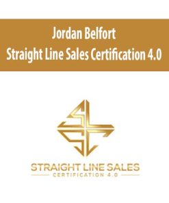 Jordan Belfort – Straight Line Sales Certification 4.0 | Available Now !
