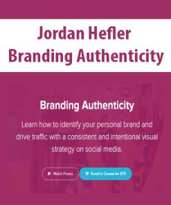 Jordan Hefler – Branding Authenticity | Available Now !