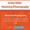 Jordan Hefler – Mastering iPhoneography | Available Now !