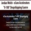 Jordan Welch – eCom Accelerators “0-100” Dropshipping Course | Available Now !