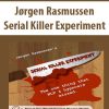 Jørgen Rasmussen – Serial Killer Experiment | Available Now !