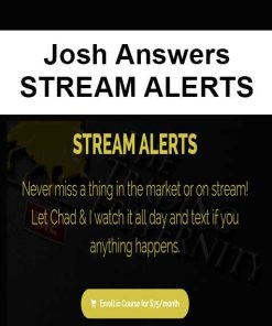 Josh Answers – STREAM ALERTS | Available Now !