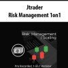 Jtrader – Risk Management 1on1 | Available Now !