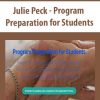 Julie Peck – Program Preparation for Students | Available Now !