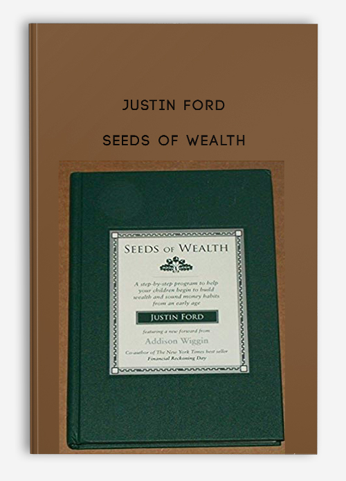 Justin Ford – Seeds of Wealth | Available Now !