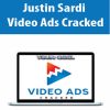 Justin Sardi – Video Ads Cracked | Available Now !