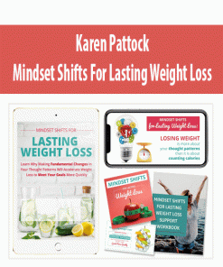 Karen Pattock – Mindset Shifts For Lasting Weight Loss | Available Now !