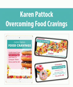 Karen Pattock – Overcoming Food Cravings | Available Now !