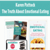 Karen Pattock – The Truth About Emotional Eating | Available Now !