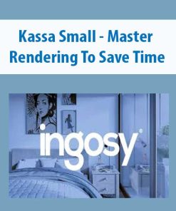 Kassa Small – Master Rendering To Save Time | Available Now !