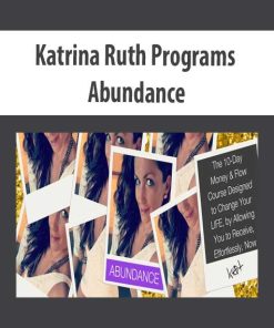 Katrina Ruth Programs – Abundance | Available Now !