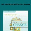 Kelly McGonigal – THE NEUROSCIENCE OF CHANGE | Available Now !