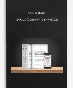 Ken Wilber – Evolutionary Dynamics | Available Now !