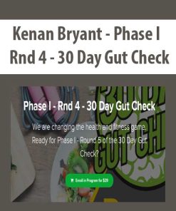 Kenan Bryant – Phase I – Rnd 4 – 30 Day Gut Check | Available Now !