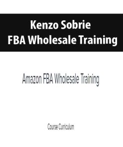 Kenzo Sobrie – FBA Wholesale Training | Available Now !