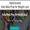 KetoConnect – Keto Meal Prep for Weight Loss | Available Now !