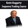 Kevin Haggerty – Sequence Trading Course | Available Now !
