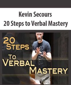 Kevin Secours – 20 Steps to Verbal Mastery | Available Now !