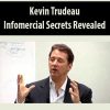 Kevin Trudeau – Infomercial Secrets Revealed | Available Now !