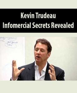 Kevin Trudeau – Infomercial Secrets Revealed | Available Now !