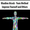 Khadine Alcock – Yuen Method – Improve Yourself and Others | Available Now !