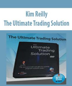 Kim Reilly – The Ultimate Trading Solution | Available Now !