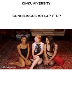 KinkUniversity – Cunnilingus 101 Lap It Up | Available Now !