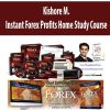 Kishore M. – Instant Forex Profits Home Study Course | Available Now !